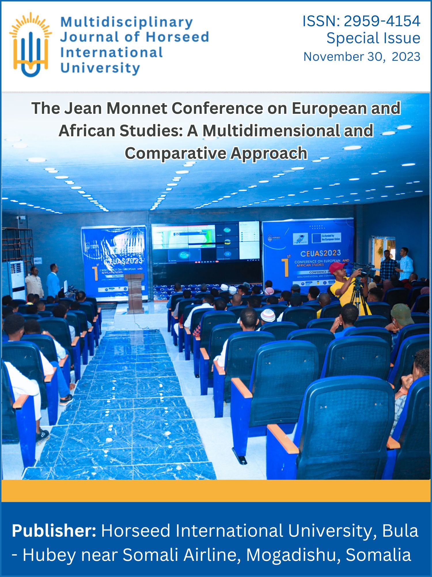 					View Special Issue for "The Jean Monnet Conference on European and African Studies: A Multidimensional and Comparative Approach".
				